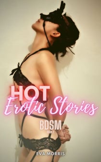 Hot Erotic Stories (BDSM Book 2) - Hot Erotic Stories, #2