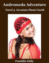 Andromeda Adventure - Invasion Planet Earth, #3