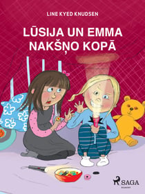 Lusija un Emma nakšno kopa