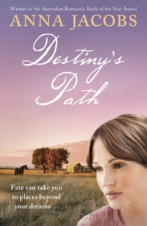 Destiny's Path - Swan River Saga, Book 3