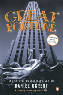 Great Fortune - The Epic of Rockefeller Center