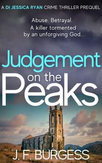 Judgement on the Peaks - DI Jessica Ryan Crime Thriller Series, #1