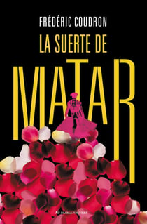 La Suerte de matar