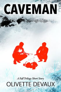 Caveman - Fall Trilogy Short Story