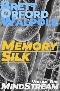 Memory Silk - Mindstream, #1