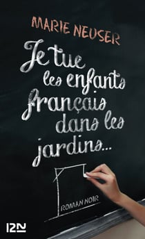 Je tue les enfants français dans les jardins...