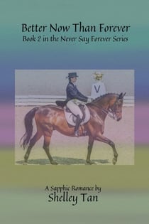 Better Now Than Forever - Never Say Forever, #2