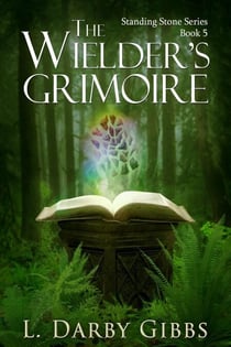 The Wielder's Grimoire - Standing Stone, #5