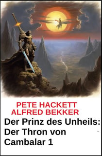 Der Prinz des Unheils: Der Thron von Cambalar 1