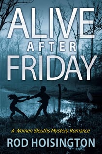 Alive After Friday (Sandy Reid Mystery Series #5) - Sandy Reid Mysteries, #5