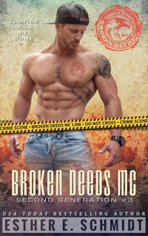 Broken Deeds MC: Second Generation #3 - Broken Deeds MC: Second Generation, #3