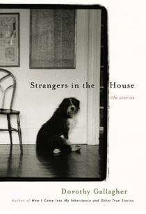 Strangers in the House - Life Stories