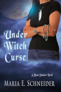 Under Witch Curse - Moon Shadow Series, #3