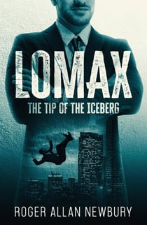 Lomax: The Tip of the Iceberg - Lomax, #1