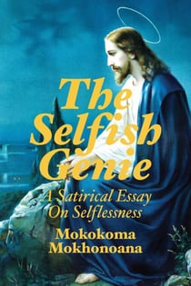 The Selfish Genie: A Satirical Essay on Selflessness