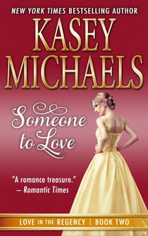Someone to Love - Love in the Regency, #2