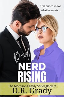 Bad Nerd Rising - The Morrison Family, #7