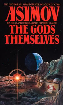 The Gods Themselves - A Novel
