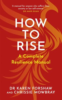How to Rise - A Complete Resilience Manual