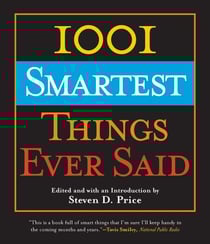 1001 Smartest Things Ever Said