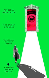 This Sweet Sickness - A Virago Modern Classic
