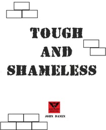 Tough and Shameless
