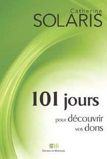 101 jours pour découvrir vos dons