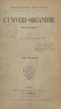 L'univers-organisme (néomonisme) (2). La matière, la force et l'esprit