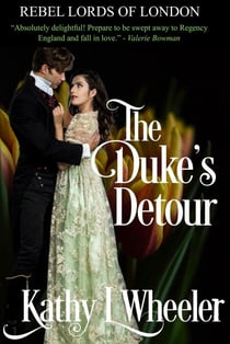 The Duke's Detour - Rebel Lords of London, #6