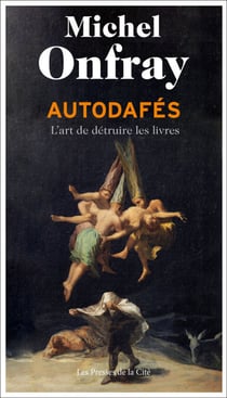 Autodafés - L'art de détruire les livres - L'art de détruire les livres