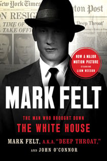 Mark Felt - The Man Who Brought Down the White House