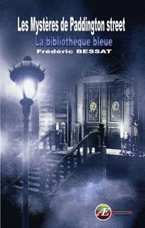 Les mystères de Paddington street - La bibliothèque Bleue