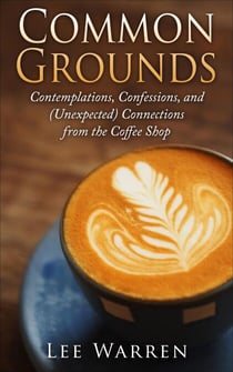 Common Grounds - Finding Common Ground Series, #1