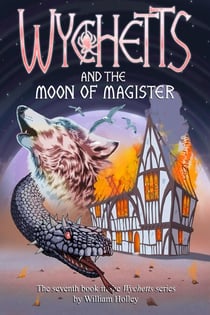 Wychetts and the Moon of Magister - Wychetts, #7