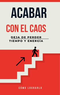 CÓMO DEJAR DE PERDER TIEMPO Y ENERGÍA