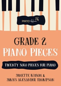 Grade 2 Pieces for Piano: Twenty Solo Piano Pieces for Grade 2