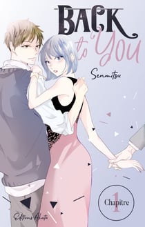 Back to you - Chapitre 1