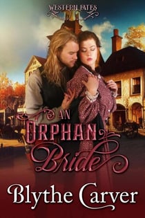An Orphan Bride - Western Fates, #1