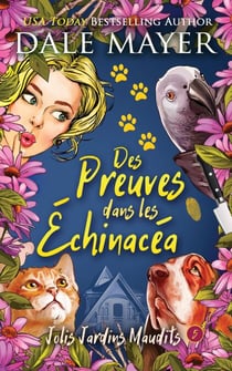 Des preuves dans les echinacees - Jolis Jardins Maudits, #5