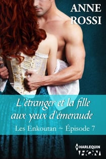 L'étranger et la fille aux yeux d'émeraude - Les Enkoutan - Episode 7