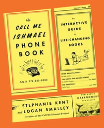 The Call Me Ishmael Phone Book - An Interactive Guide to Life-Changing Books