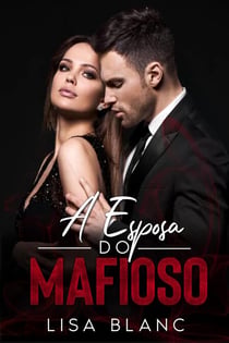 A Esposa do Mafioso - Imperfeito Casamento, #1