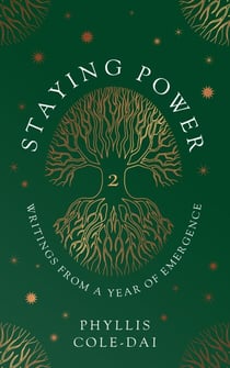 Staying Power 2: Writings from a Year of Emergence - Staying Power, #2