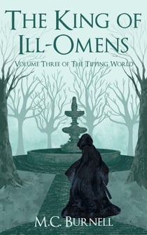 The King of Ill-Omens - The Tipping World, #3