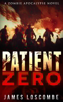 Patient Zero - Zombie Apocalypse, #1
