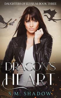 Dragon's Heart - Daughters of Elysium, #3