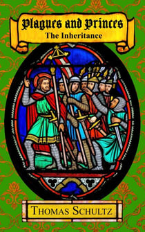 Plagues and Princes: The Inheritance - Plagues and Princes, #3
