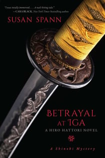 Betrayal at Iga - A Hiro Hattori Novel