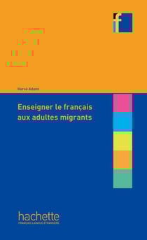 Collection F : Enseigner le français aux adultes migrants - e-book