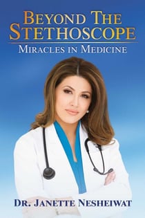 Beyond the Stethoscope - Miracles in Medicine